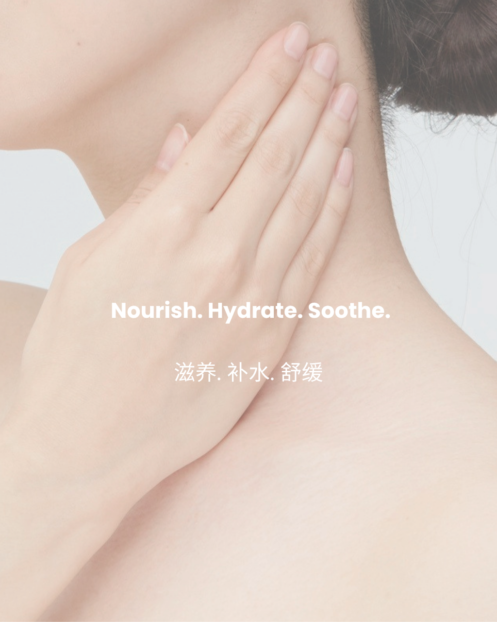 Close-up of a hand touching skin with 'Nourish. Hydrate. Soothe.' text.